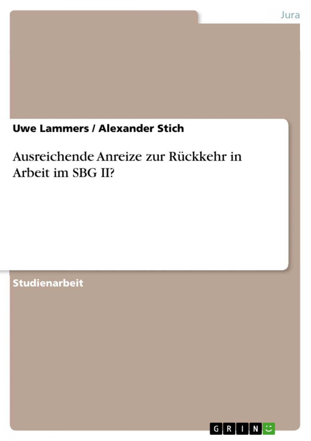 Big bigCover of Ausreichende Anreize zur Rückkehr in Arbeit im SBG II?