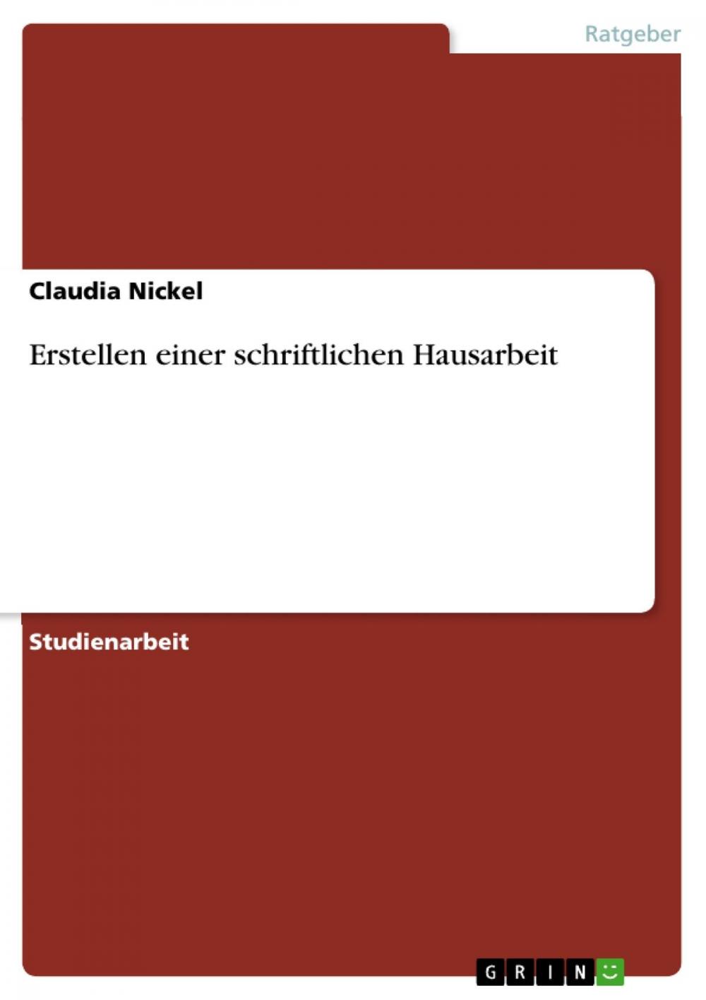 Big bigCover of Erstellen einer schriftlichen Hausarbeit