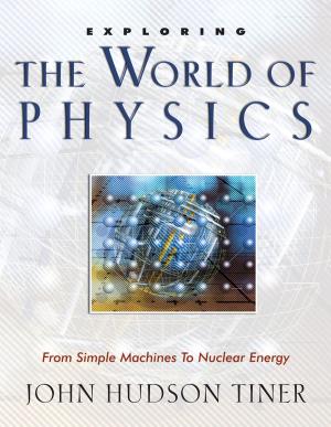 Book cover of Exploring the World of Physics