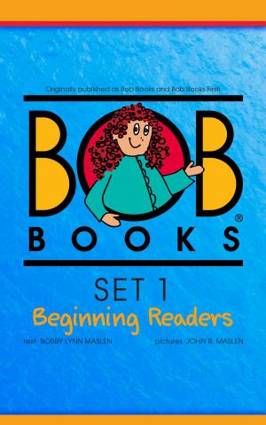 Cover of the book Bob Books Set 1: Beginning Readers by Bobby Lynn Maslen