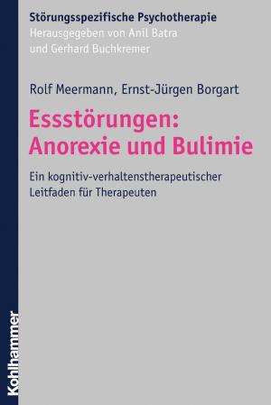 Cover of the book Essstörungen: Anorexie und Bulimie by Daniel Buhr, Rolf Frankenberger, Steffen Jenner, Volquart Stoy, Hans-Georg Wehling, Reinhold Weber, Gisela Riescher, Martin Große Hüttmann