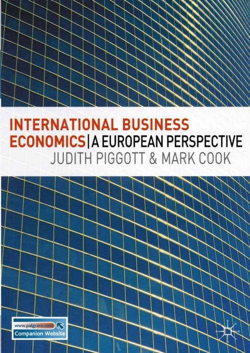 Cover of the book International Business Economics by Mark Cook, Judith Piggott, Macmillan Education UK