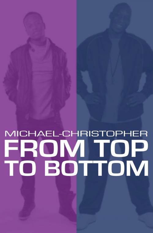 Cover of the book From Top to Bottom by Michael-Christopher, MC Books