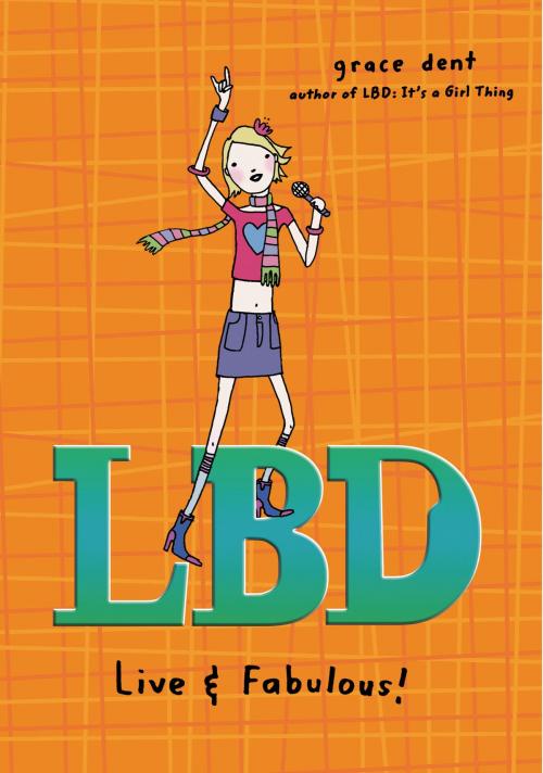 Cover of the book LBD: Live and Fabulous! by Grace Dent, Penguin Young Readers Group