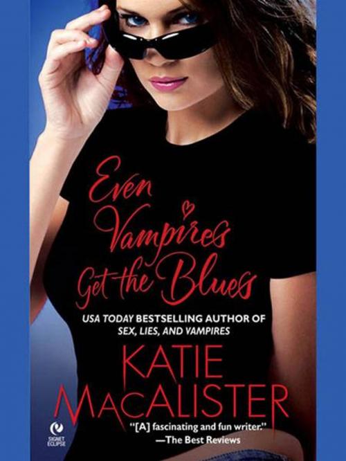 Cover of the book Even Vampires Get the Blues by Katie Macalister, Penguin Publishing Group