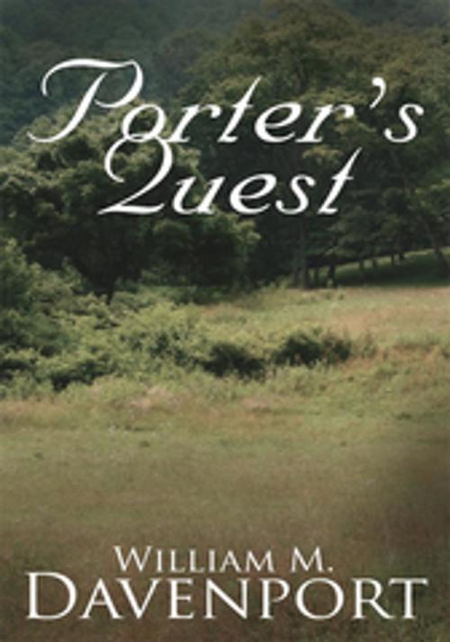 Cover of the book Porter's Quest by William M. Davenport, AuthorHouse