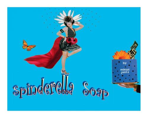 Cover of the book Spinderella Soap by Minaz Jantz, Trafford Publishing