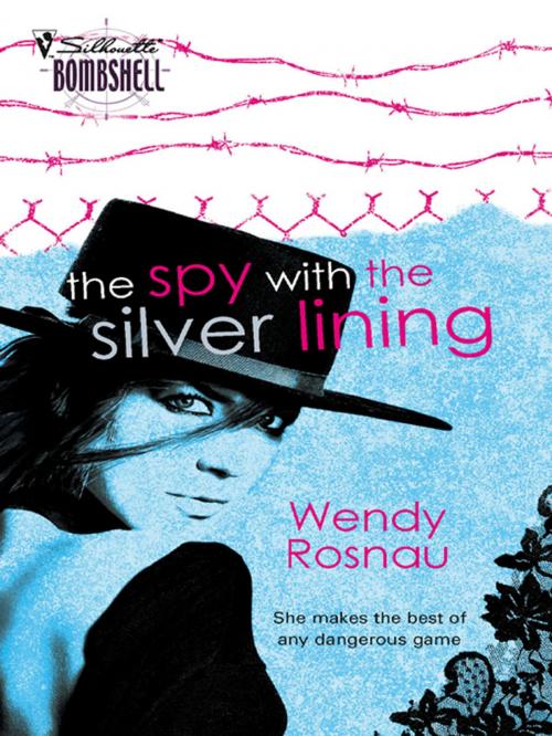 Cover of the book The Spy With The Silver Lining by Wendy Rosnau, Silhouette