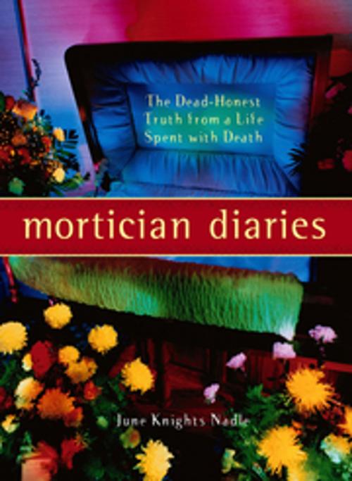 Cover of the book Mortician Diaries by June Knights Nadle, New World Library