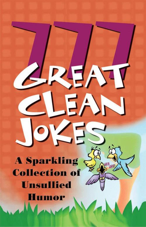 Cover of the book 777 Great Clean Jokes by Barbour Publishing, Barbour Publishing, Inc.