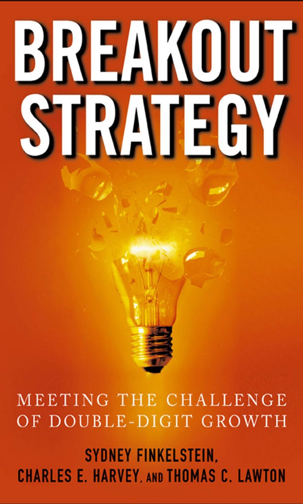 Big bigCover of Breakout Strategy: Meeting the Challenge of Double-Digit Growth