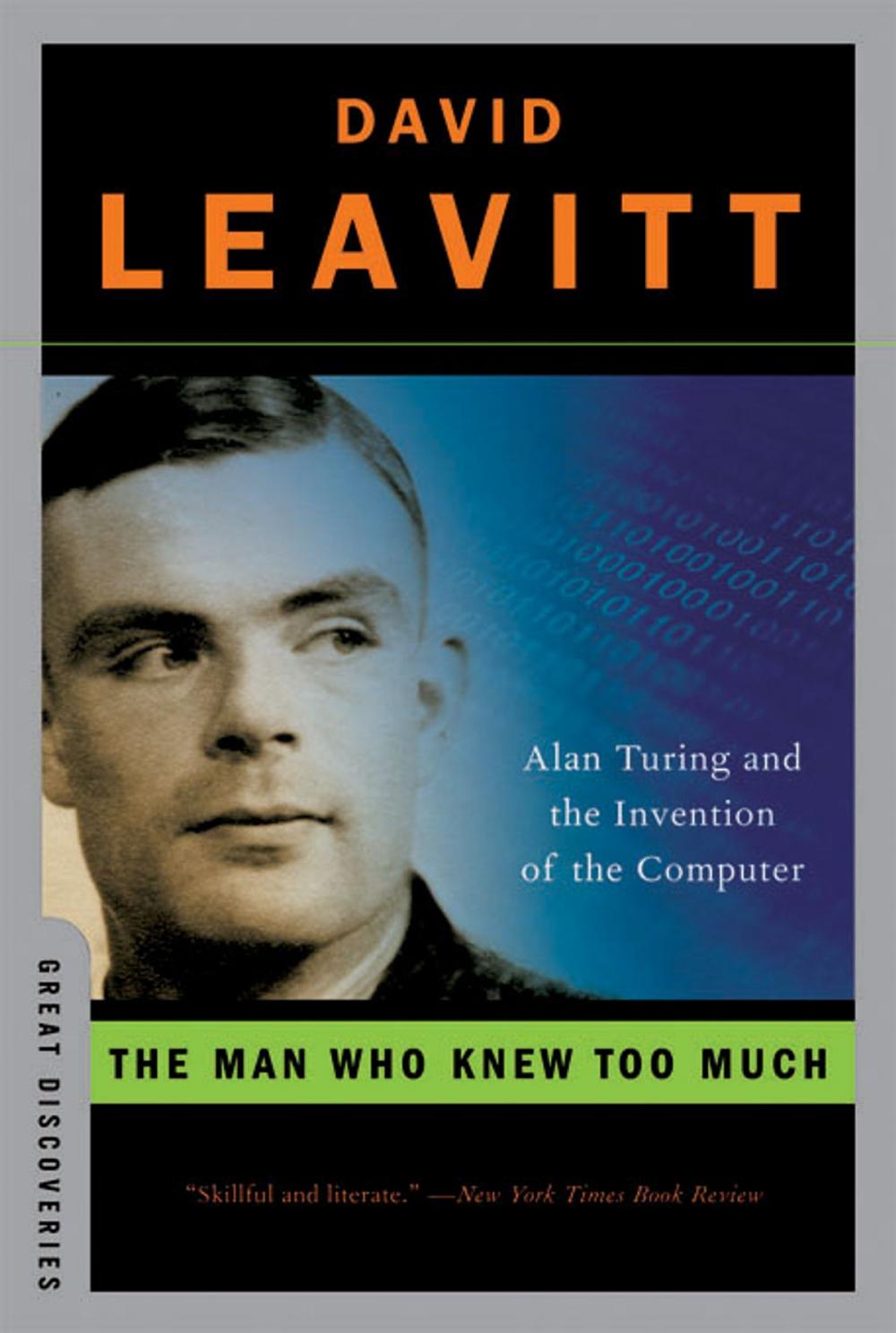 Big bigCover of The Man Who Knew Too Much: Alan Turing and the Invention of the Computer (Great Discoveries)