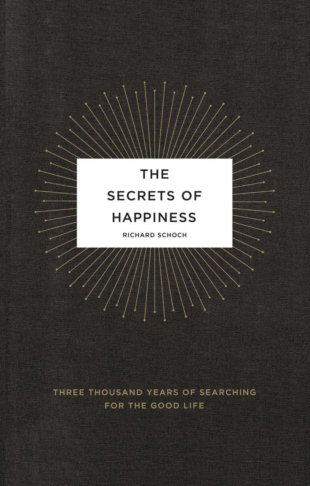 Big bigCover of The Secrets of Happiness