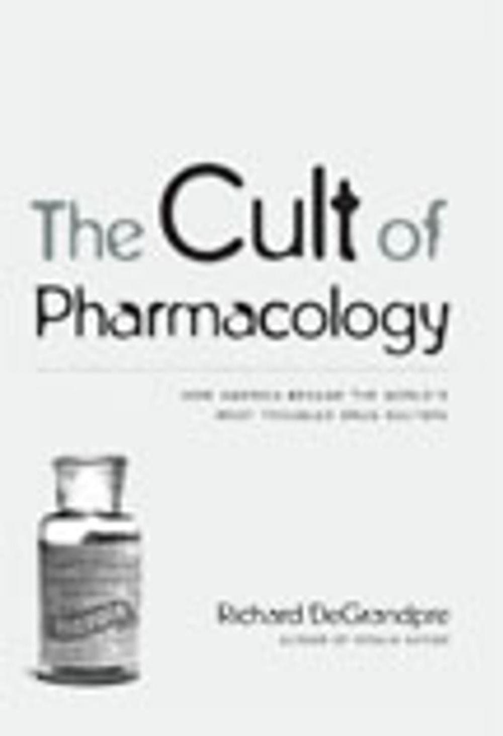 Big bigCover of The Cult of Pharmacology