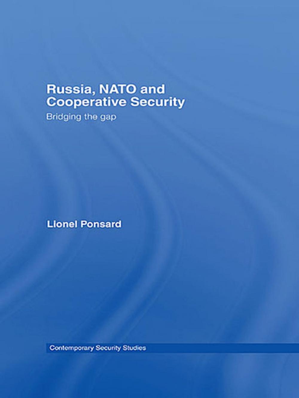 Big bigCover of Russia, NATO and Cooperative Security