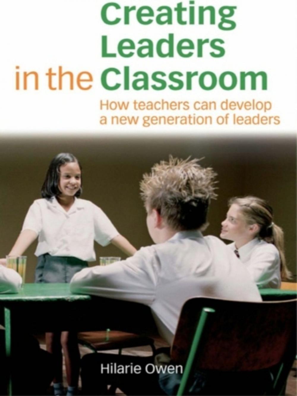 Big bigCover of Creating Leaders in the Classroom