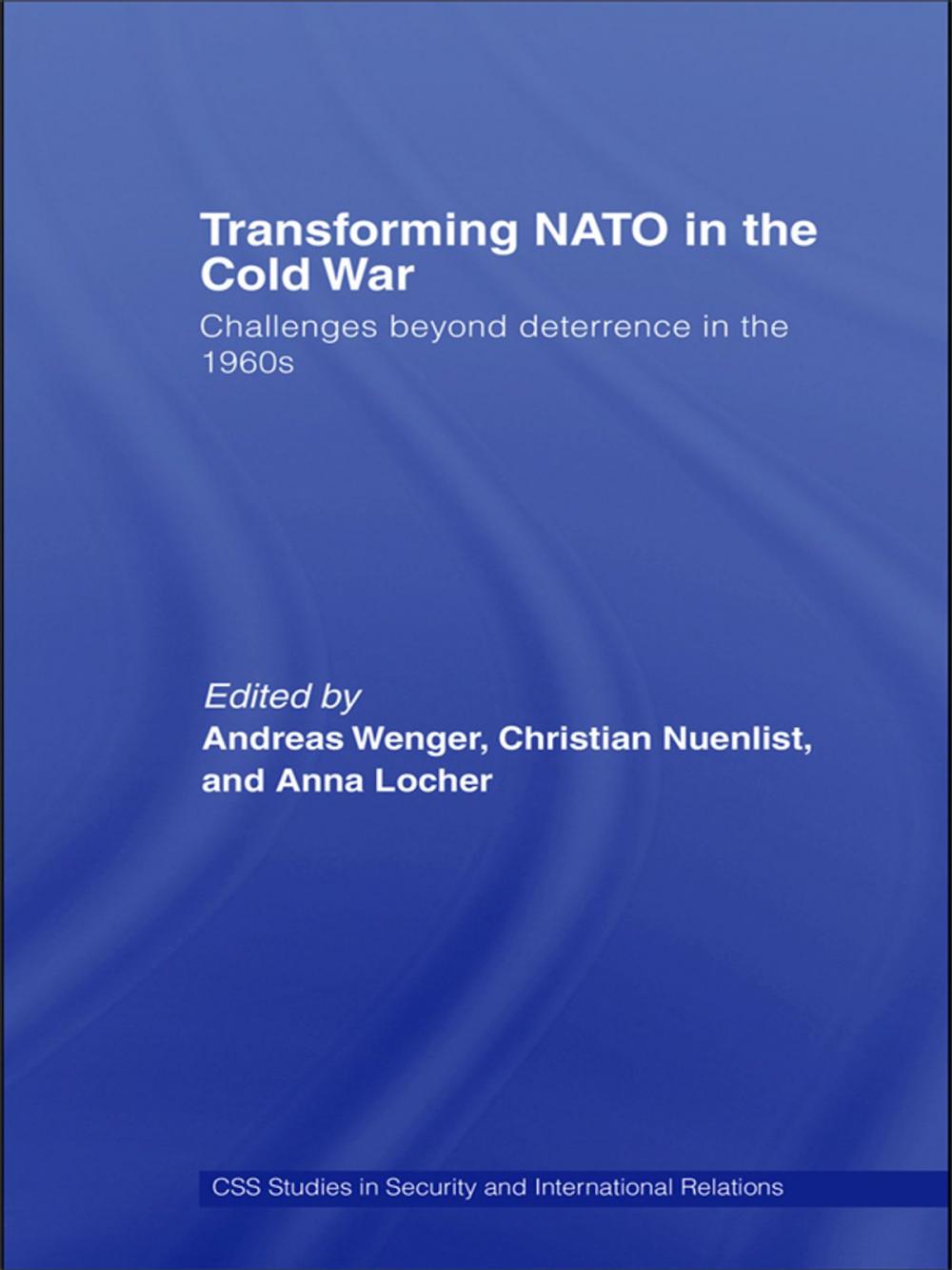 Big bigCover of Transforming NATO in the Cold War