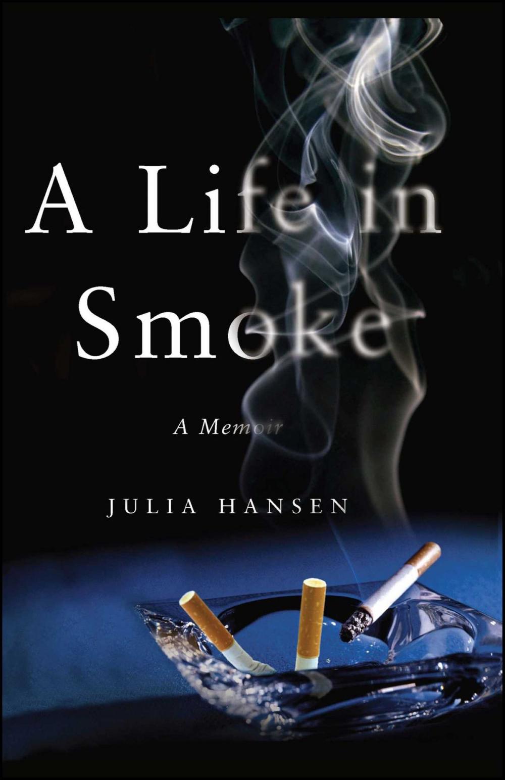 Big bigCover of A Life in Smoke