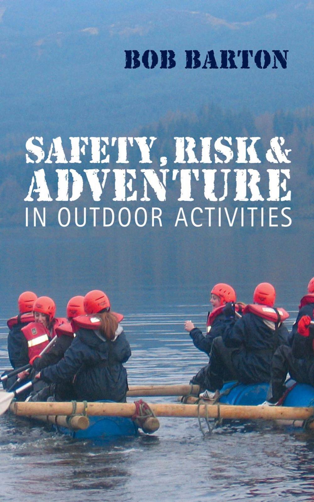 Big bigCover of Safety, Risk and Adventure in Outdoor Activities