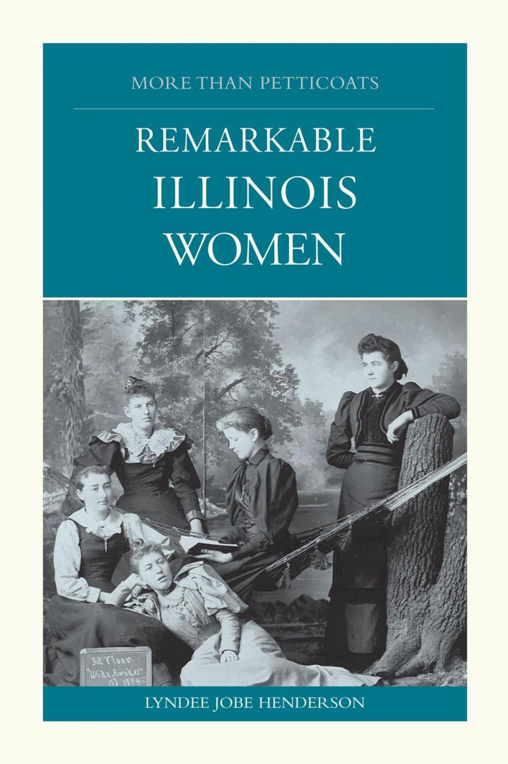 Big bigCover of More than Petticoats: Remarkable Illinois Women