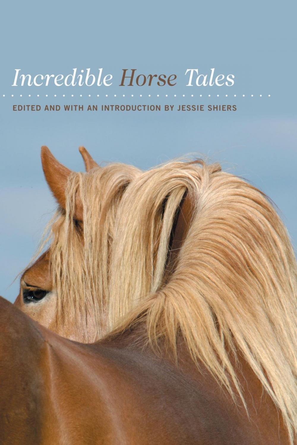 Big bigCover of Incredible Horse Tales