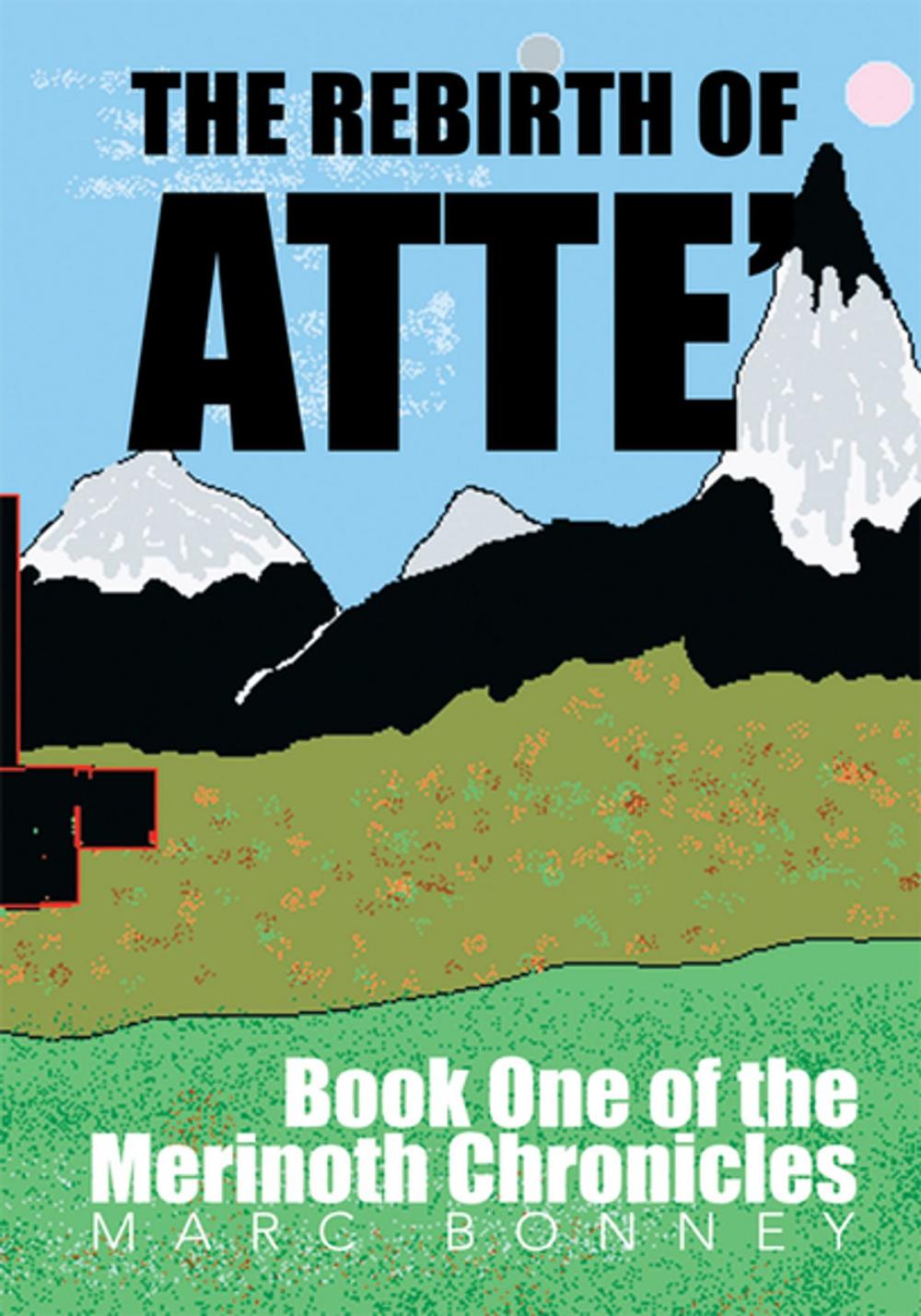 Big bigCover of The Rebirth of Atte'