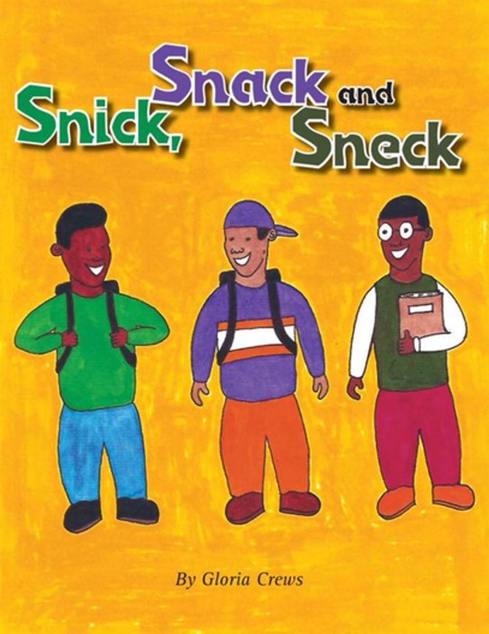 Big bigCover of Snick, Snack and Sneck