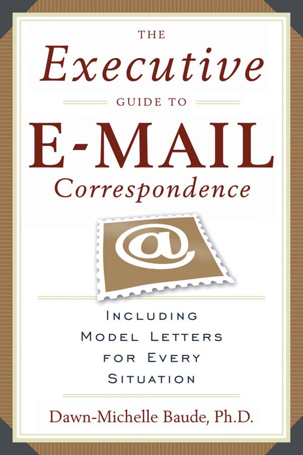 Big bigCover of The Executive Guide to E-mail Correspondence