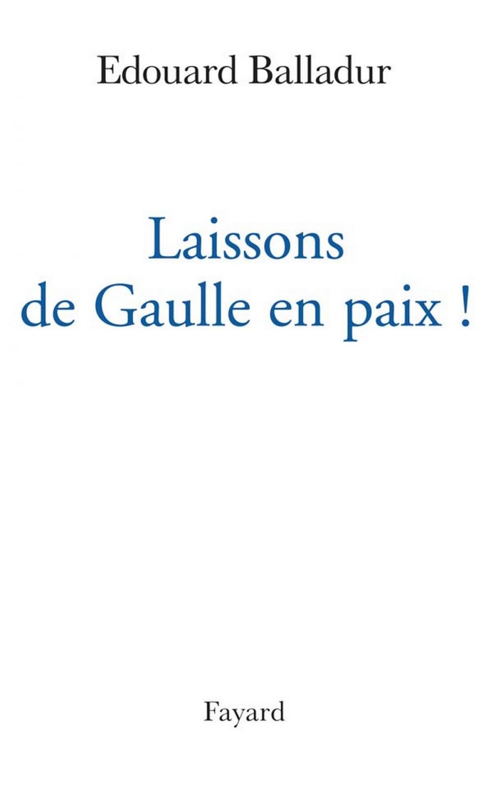 Big bigCover of Laissons de Gaulle en paix !