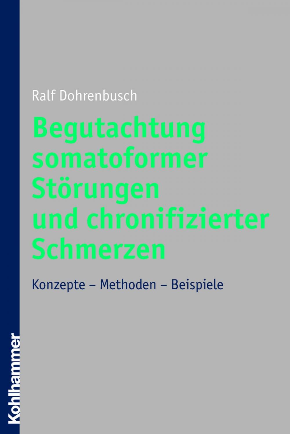 Big bigCover of Begutachtung somatoformer Störungen und chronifizierter Schmerzen