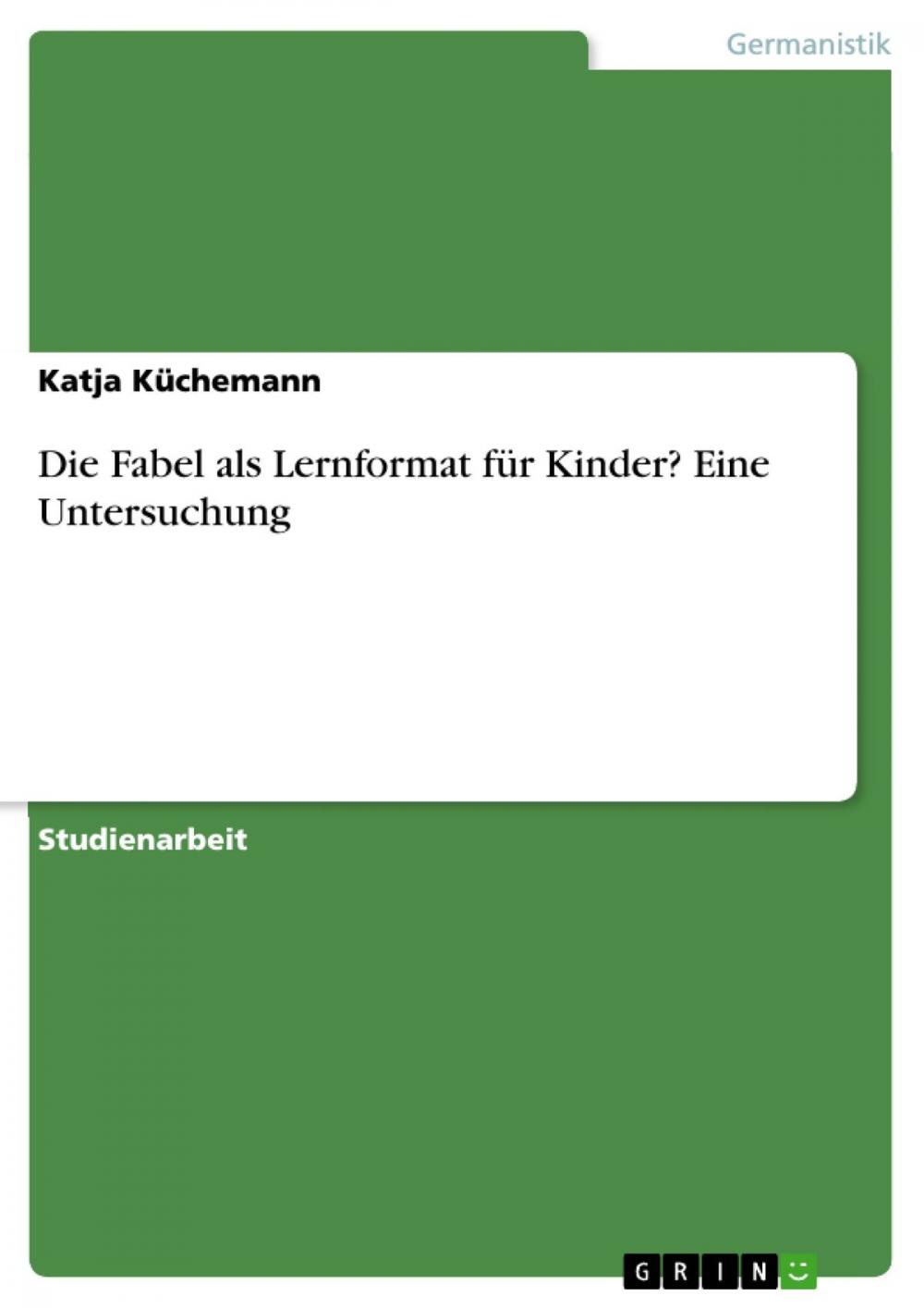 Big bigCover of Die Fabel als Lernformat für Kinder? Eine Untersuchung