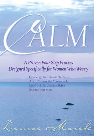 Cover of the book CALM by Julie Daniluk, RHN