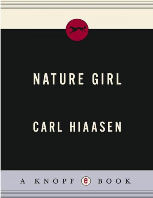 Cover of the book Nature Girl by Carl Hiaasen, Knopf Doubleday Publishing Group