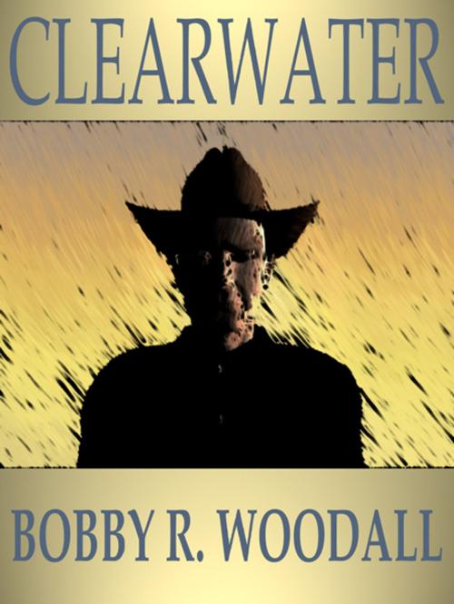 Cover of the book Clearwater by Bobby Woodall, SynergEbooks