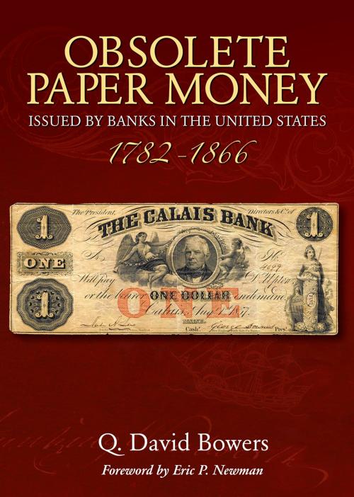 Cover of the book Obsolete Paper Money Issued by Banks in the United States 1782-1866 by Q. David Bowers, Whitman Publishing