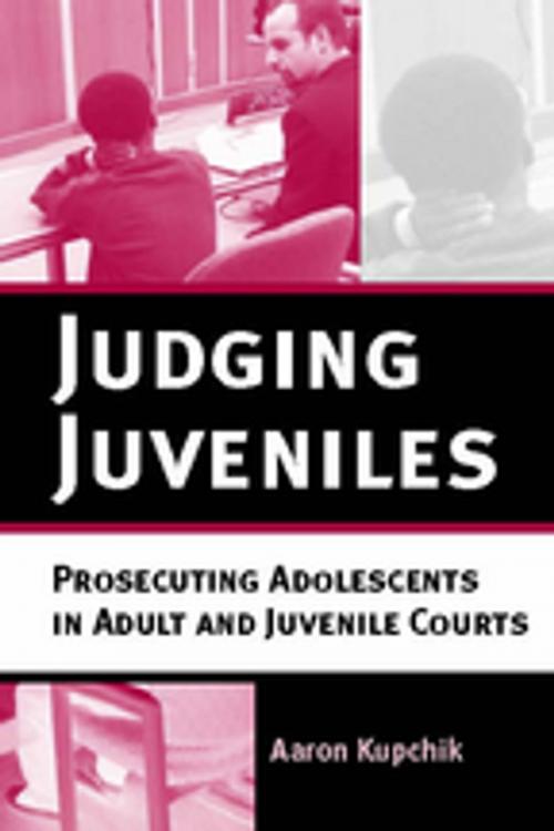Cover of the book Judging Juveniles by Aaron Kupchik, NYU Press