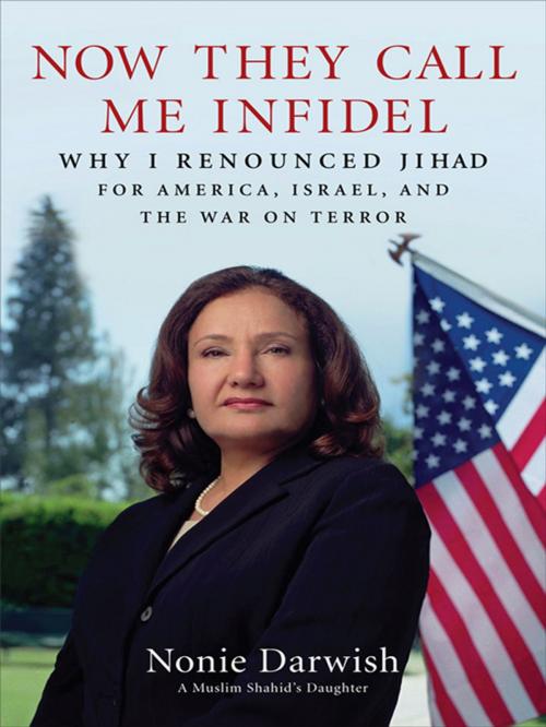 Cover of the book Now They Call Me Infidel by Nonie Darwish, Penguin Publishing Group