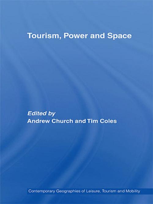 Cover of the book Tourism, Power and Space by , Taylor and Francis