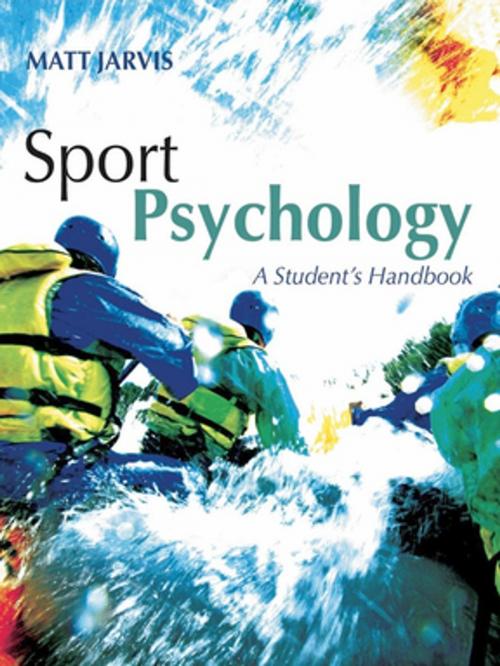 Cover of the book Sport Psychology: A Student's Handbook by Matt Jarvis, Taylor and Francis