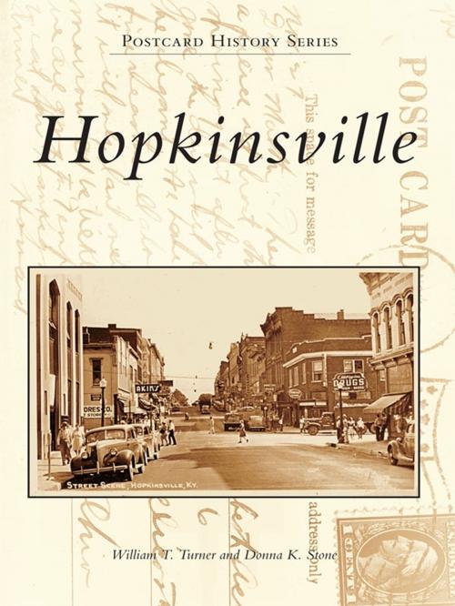 Cover of the book Hopkinsville by William T. Turner, Donna K. Stone, Arcadia Publishing Inc.