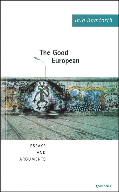 Cover of the book The Good European by Iain Bamforth, Carcanet Press Ltd.