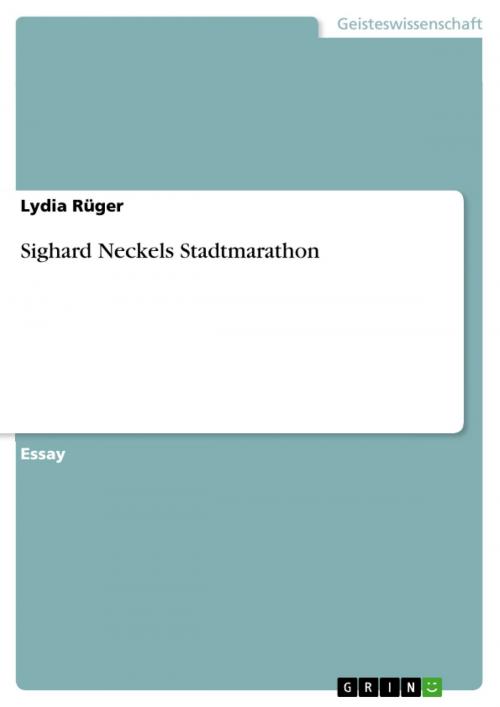 Cover of the book Sighard Neckels Stadtmarathon by Lydia Rüger, GRIN Verlag