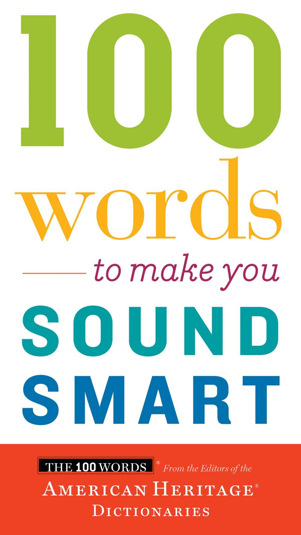 Big bigCover of 100 Words To Make You Sound Smart