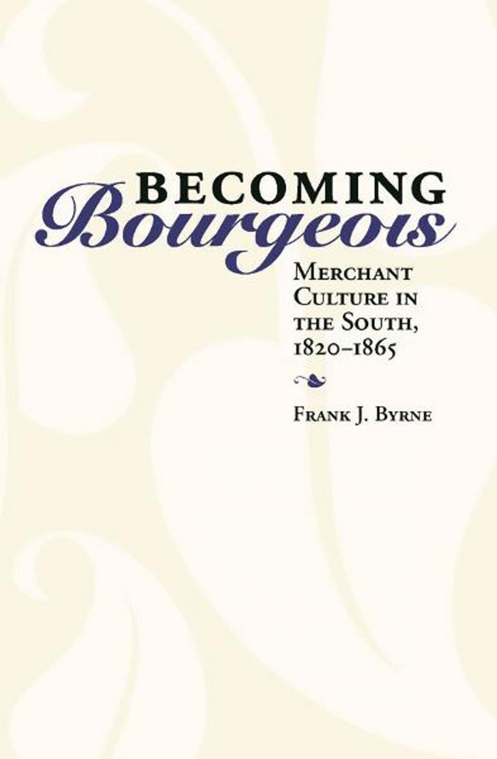 Big bigCover of Becoming Bourgeois