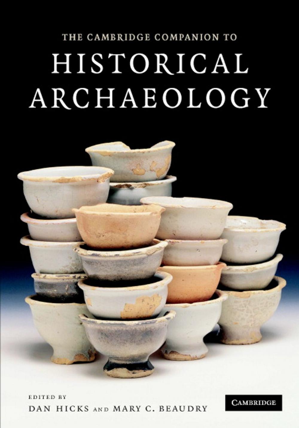 Big bigCover of The Cambridge Companion to Historical Archaeology