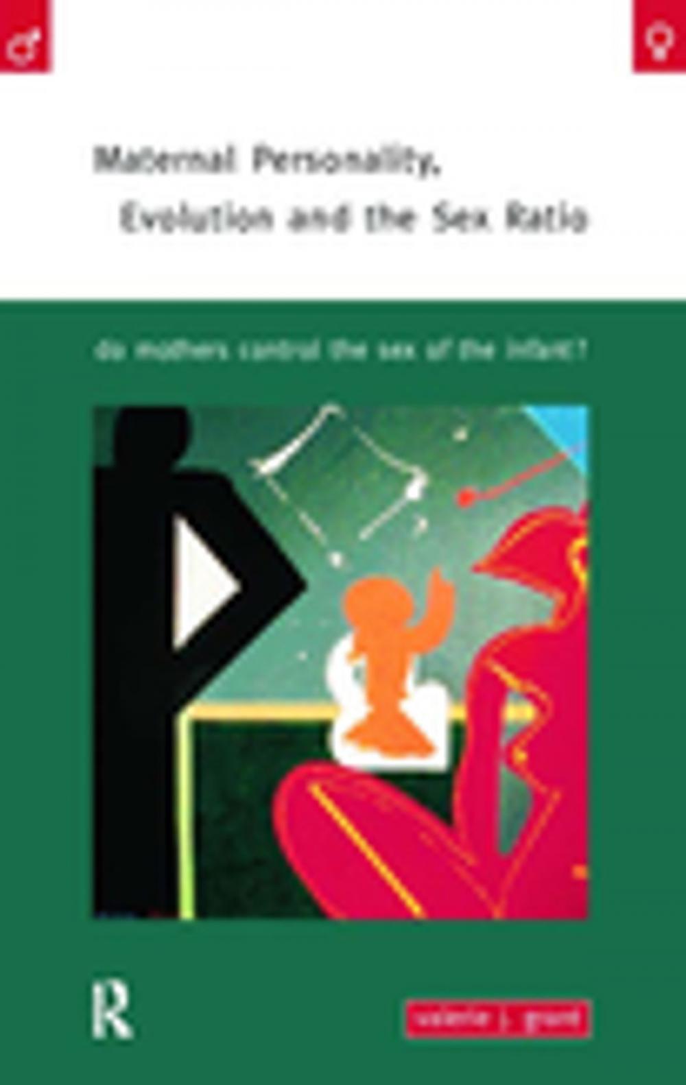 Big bigCover of Maternal Personality, Evolution and the Sex Ratio