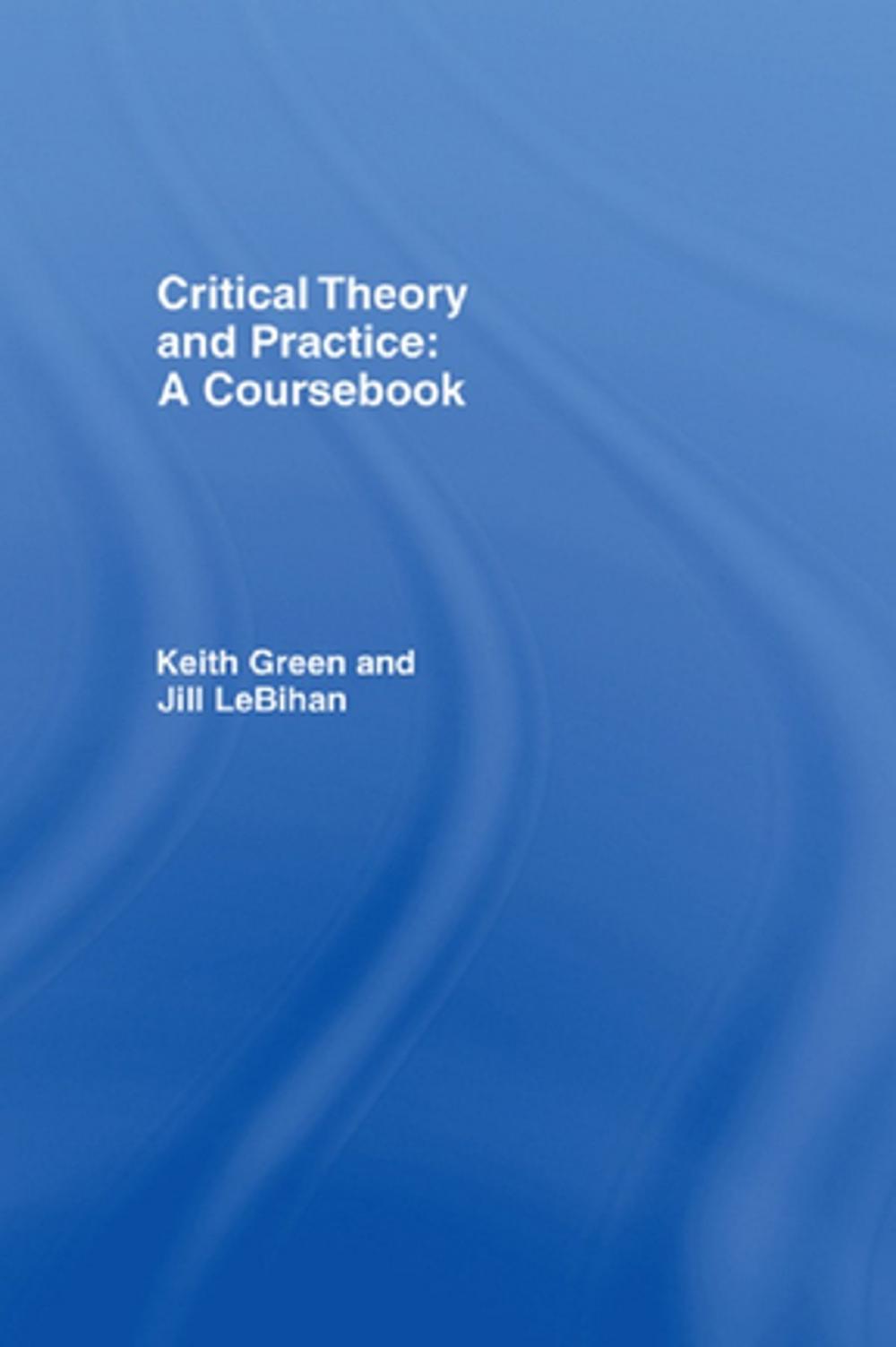 Big bigCover of Critical Theory and Practice: A Coursebook