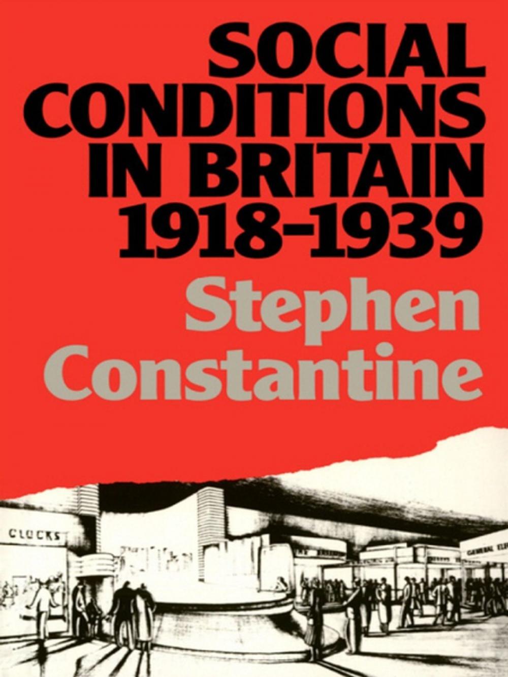 Big bigCover of Social Conditions in Britain 1918-1939