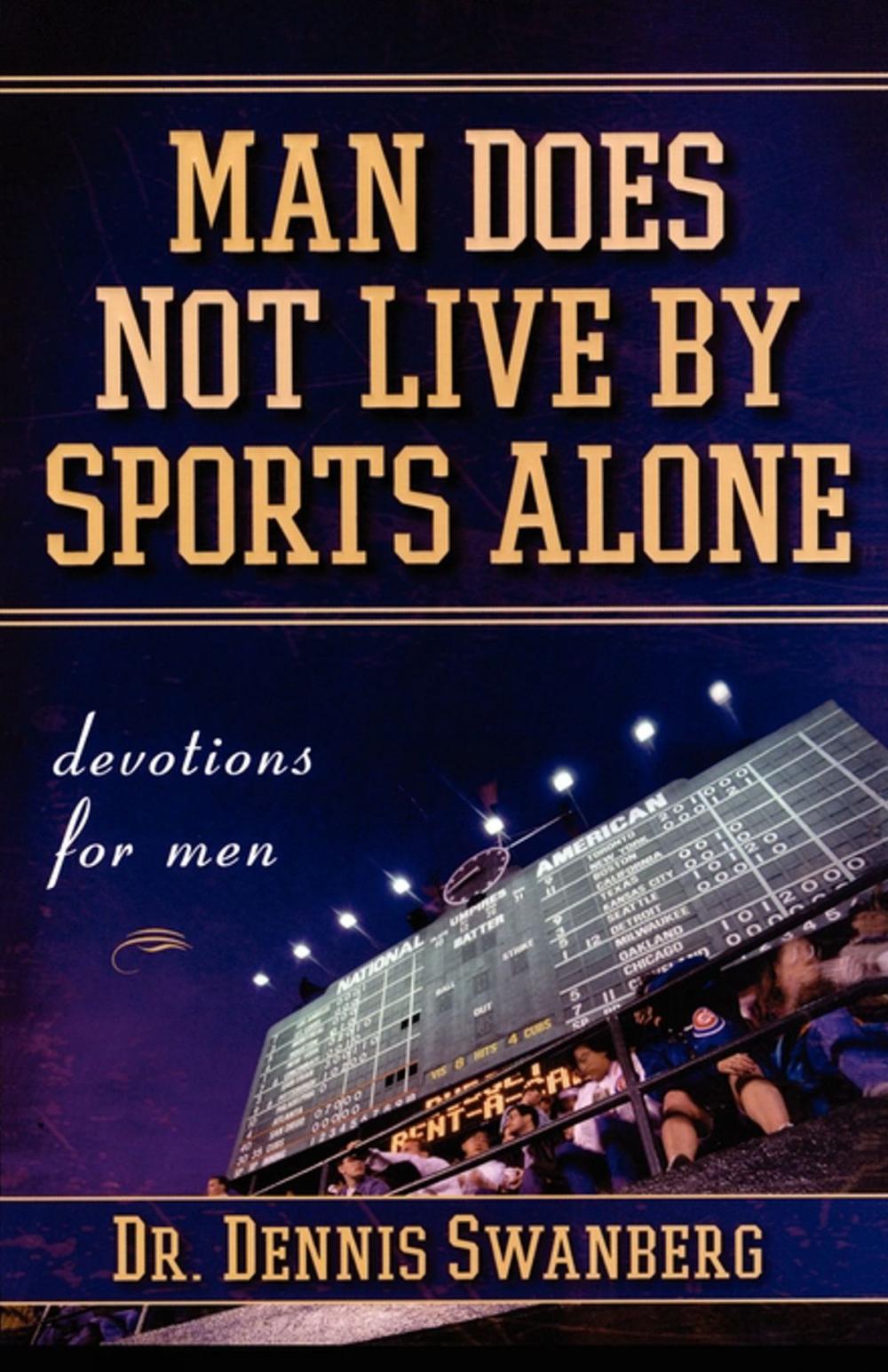 Big bigCover of Man Does Not Live by Sports Alone