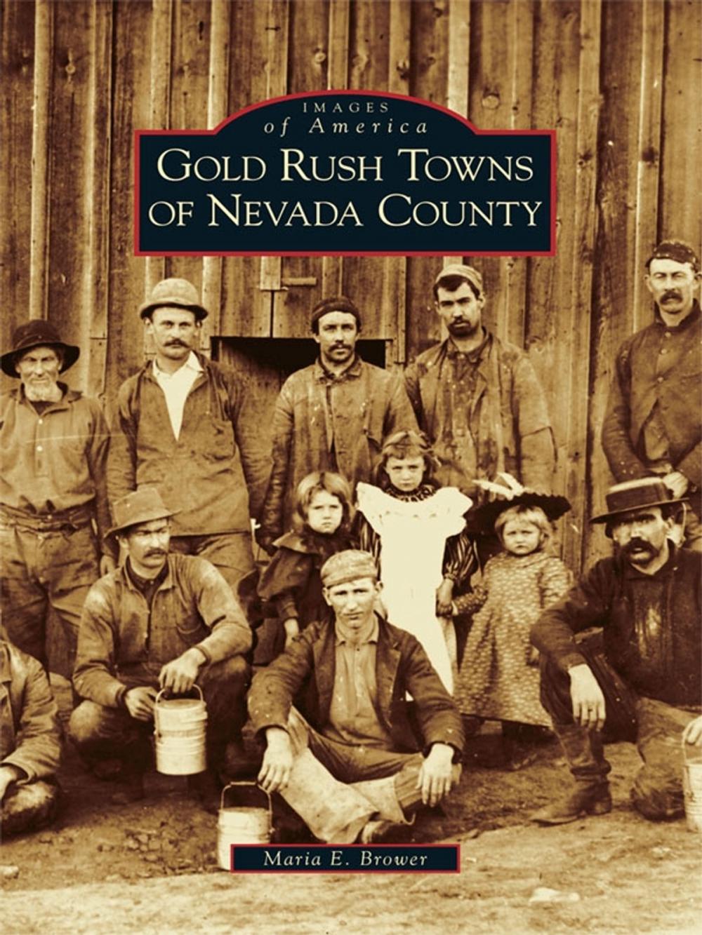 Big bigCover of Gold Rush Towns of Nevada County